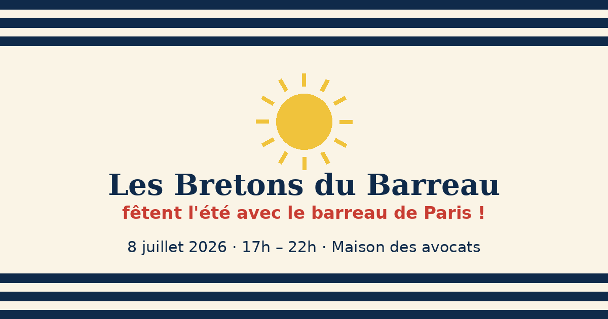 Les Bretons du Barreau fêtent l’été avec le barreau de Paris !